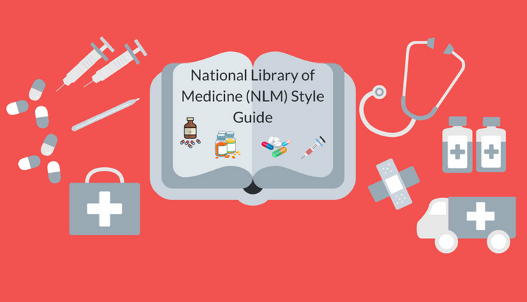 Brief Overview of National Library of Medicine (NLM) Style Guide